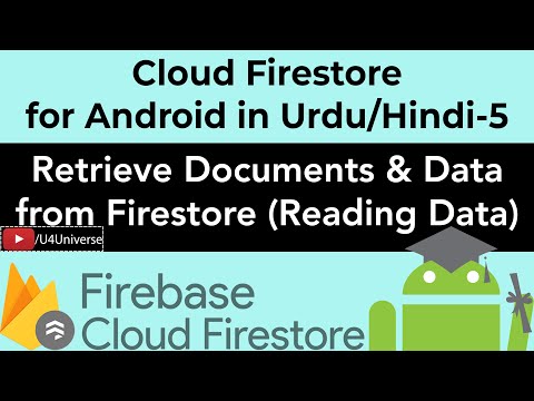 Firestore for Android-5 | Read Data from Firestore | Retrieve Collections, Documents & Data with App