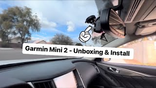 Garmin Mini 2 Dash Cam Unboxing Install - Quick Clips