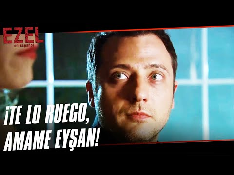 Cengiz Le Suplica a Eyşan - Ezel En Español Capitulo 50