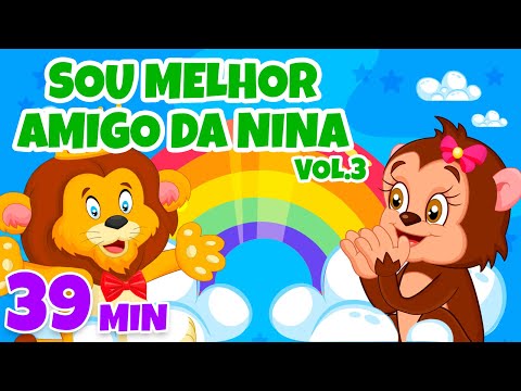 Sou Melhor Amigo da Nina Vol. 3 - Giramille 39 min | Desenho Animado Musical