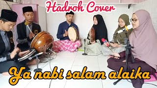 Download lagu YA NABI SALAM ALAIKA ~ ASYROQOL BADRU ALAINA || HADROH COVER mp3 Download lagu YA NABI SALAM ALAIKA ~ ASYROQOL BADRU ALAINA || HADROH COVER mp3