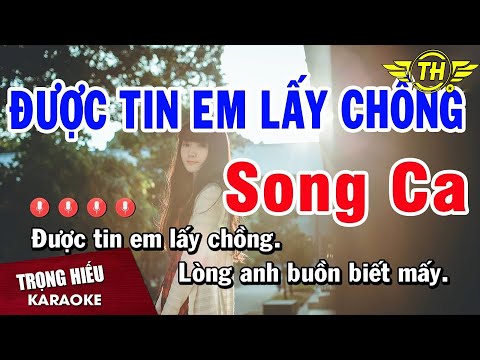 Karaoke Được Tin Em Lấy Chồng Song Ca Nhạc Sống | Trọng Hiếu