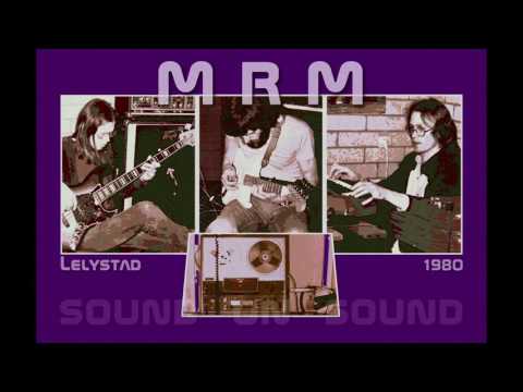 M R M - Sound on sound session Lelystad
