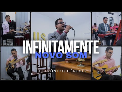 Infinitamente - Novo Som | "Eletrônico Gênesis" (Ao Vivo)