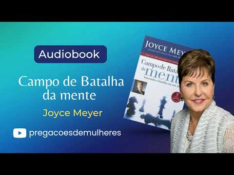 Campo de  Batalha da Mente  |  Joyce Meyer | Audiobook Completo