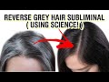 UPGRADED FORMULA REVERSE GREY HAIR USING SCIENCE MUSIC AUDIO