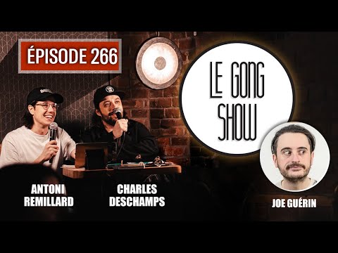 Le Gong Show - Ep.266 Joe Guérin à Gore