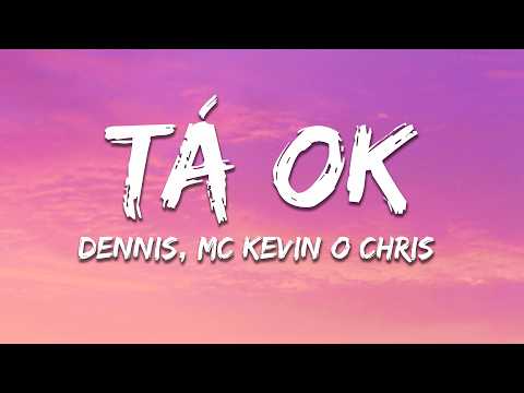 Dennis, Kevin O Chris - TÁ OK