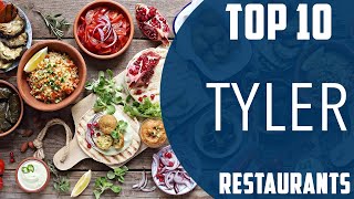 Top 10 Best Restaurants to Visit in Tyler, Texas | USA - English