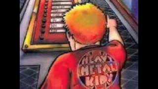 Heavy Metal Kids -  Blow it all away