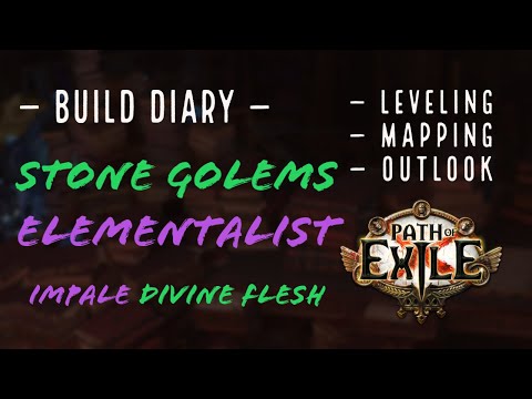 [3.11 Path of Exile] Build Diary - Stone Golems Elementalist