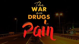 The War on Drugs - Pain (Lyrics)