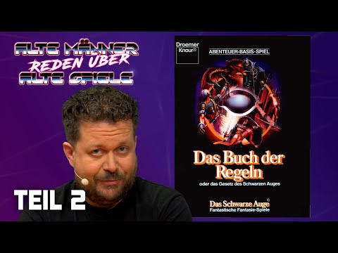 Das Schwarze Auge 1 | Das letzte Mal live! | Alte Männer reden über Alte Spiele - Teil 2