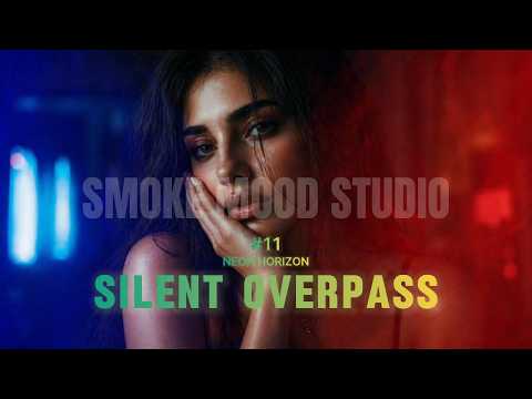 Smoke Mood &mdash; Silent Overpass | Late Night Deep House 2026 &bull; Wide Road #11