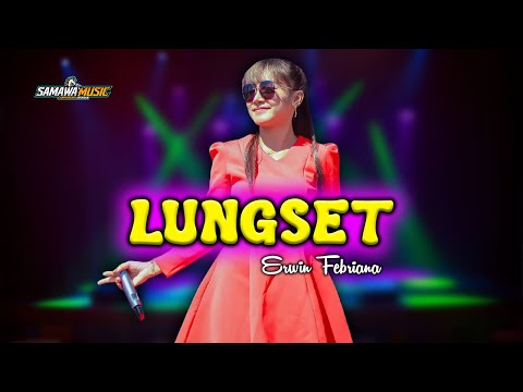 Lungset - Erwin Febriana (Samawa Music Live)