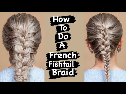 How to do a French fishtail braid