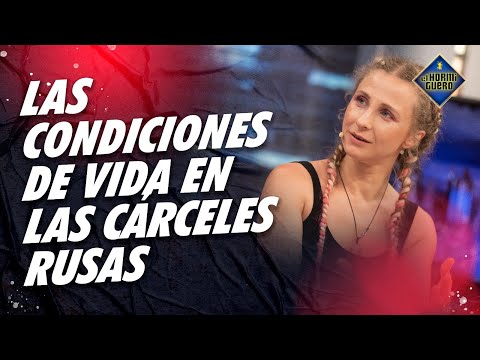 ¿Cómo se vive dentro de una cárcel rusa? Pussy Riot nos lo cuenta - El Hormiguero
