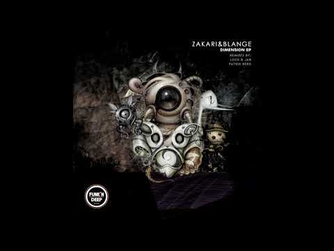 Zakari&Blange - Dimension (Patrik Berg Remix)