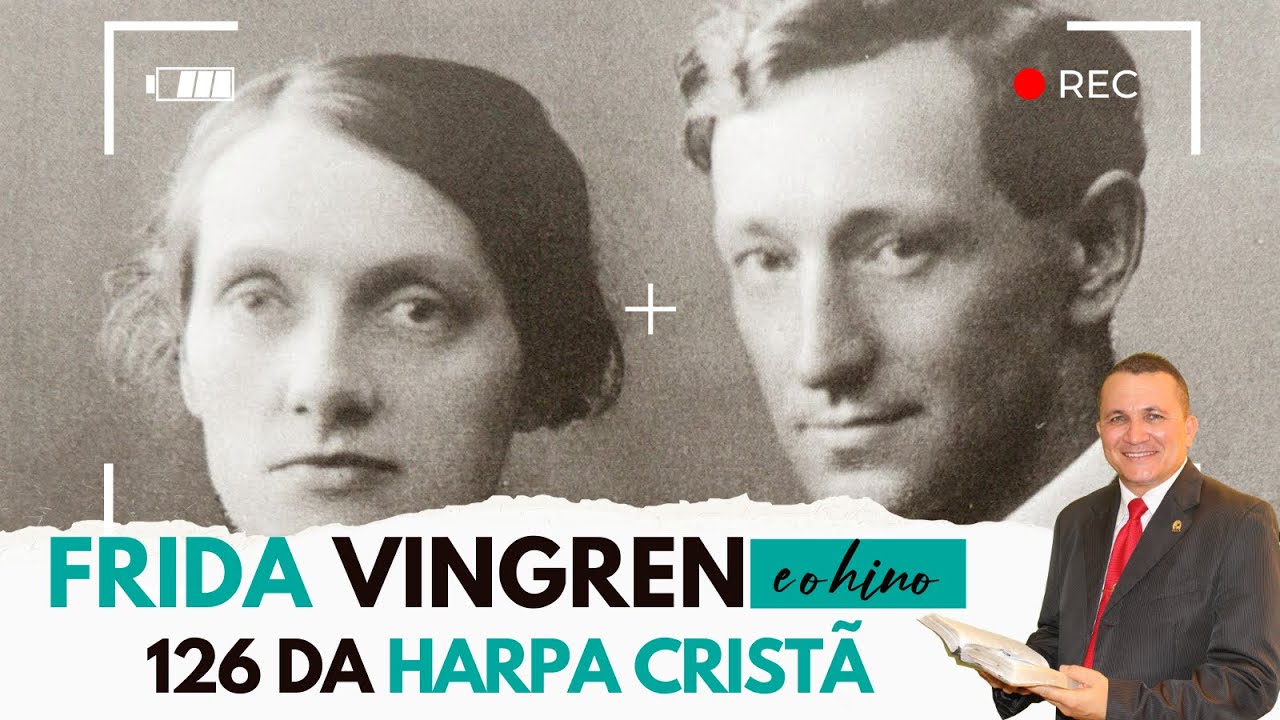 FRIDA VINGREN E O HINO 126 DA HARPA CRISTÃ | PR DEURAMAR
