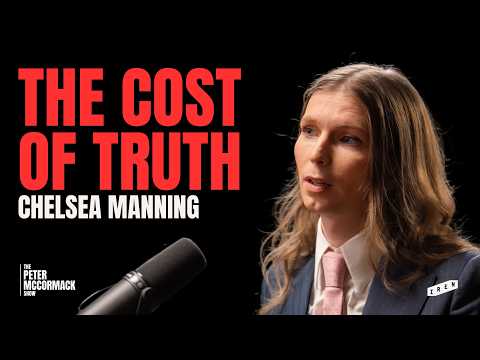 Chelsea Manning: The Cost of Truth | Peter McCormack Show