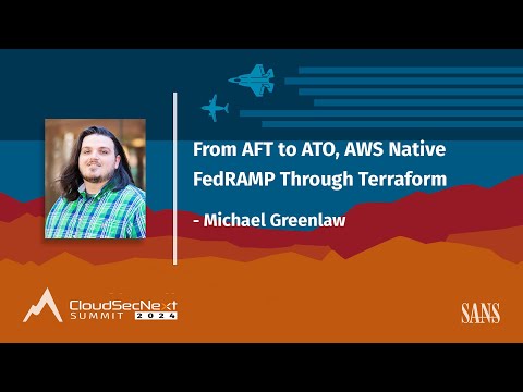From AFT to ATO, AWS native FedRAMP through Terraform