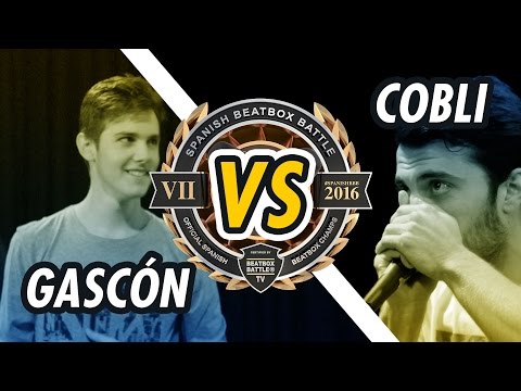 GASCÓN vs. COBLI | 1/4 FINAL | SPANISH BEATBOX BATTLE 2016