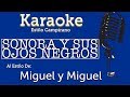 Sonora Y Sus Ojos Negros - Karaoke - Miguel y Miguel