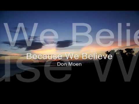 Thumbnail for Because We Believe video