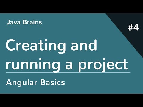 Angular 6 Basics 4 - Creating and running a project