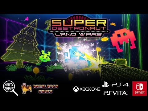 Super Destronaut: Land Wars - Launch Trailer thumbnail