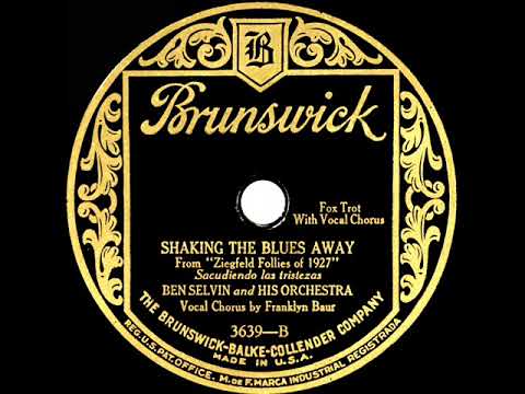 1927 Ben Selvin - Shaking The Blues Away (Franklyn Baur, vocal)