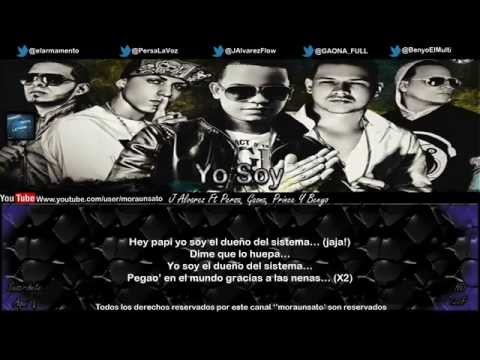 Yo Soy (Letra) - J Alvarez Ft Persa, Gaona, Prince Y Benyo