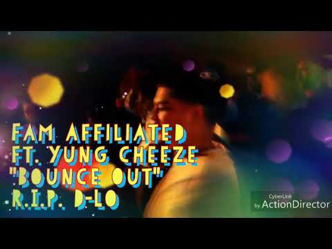 Fam Affiliated - Bounce Out (ft. Yung Cheeze)[prod. 2SMOOVE]