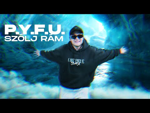 P.Y.F.U. - SZÓLJ RÁM (OFFICIAL MUSIC VIDEO)