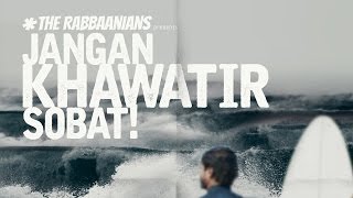 JANGAN KHAWATIR SOBAT! – UST. SUBHAN BAWAZIER