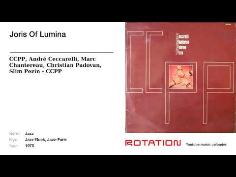 CCPP, André Ceccarelli, Marc Chantereau, Christian Padovan, Slim Pezin - Joris Of Lumina