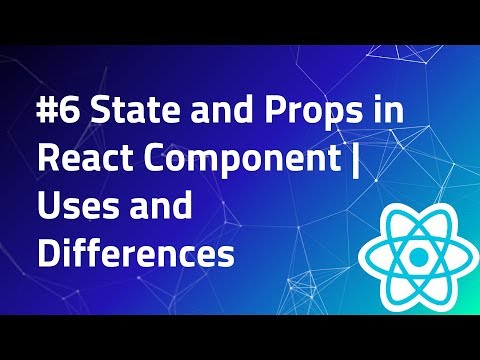 6 State and Props in React Components | setState | render | constructor | React Tutorials