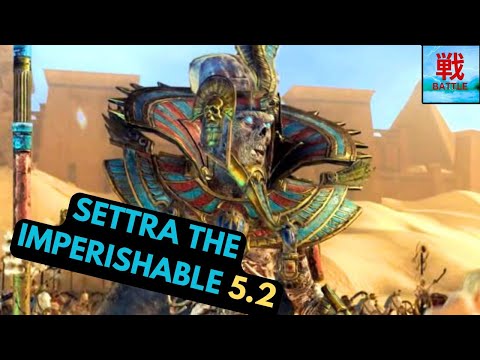 Is Settra the Imperishable Any Good in Patch 5.2? - Tomb Kings Lord Unit Focus