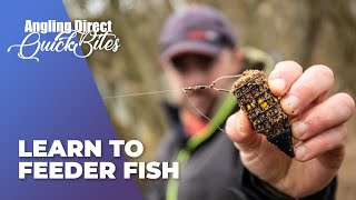 Learn To Feeder Fish - Coarse Fishing Quickbite