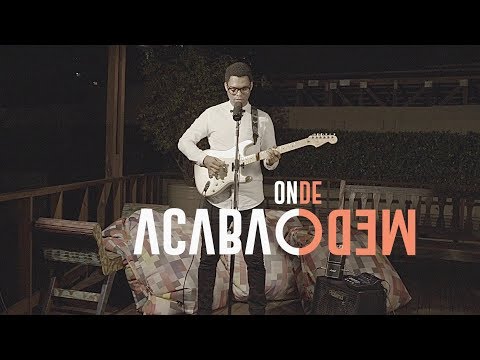 Onde Acaba O Medo - 288 Worship