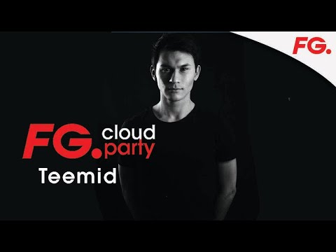 TEEMID | FG CLOUD PARTY | LIVE DJ MIX | RADIO FG
