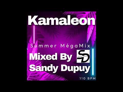 Kamaleon - Summer MégaMix - Mixed By Sandy Dupuy - 110 BPM