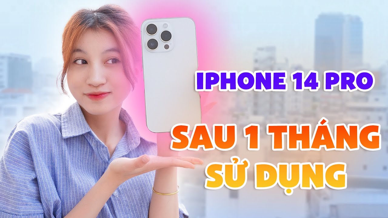 Đánh giá thực tế iPhone 14 Pro sau 1 tháng sử dụng | CellphoneS