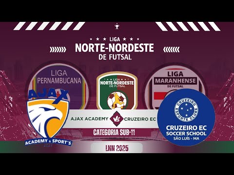 🏆LNN 2025: Ajax Academy 🆚 Cruzeiro EC - SUB-11