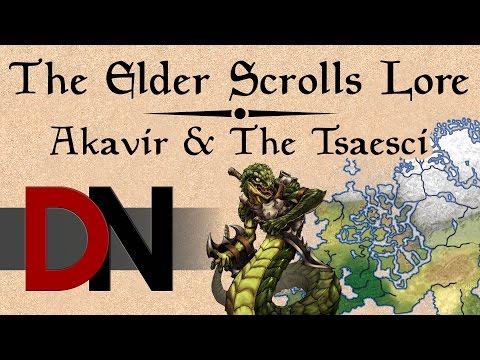Akavir & The Tsaesci - The Elder Scrolls Lore