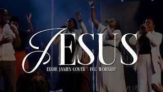 "Jesus" - Eddie James (Cover) | FCC Worship Live