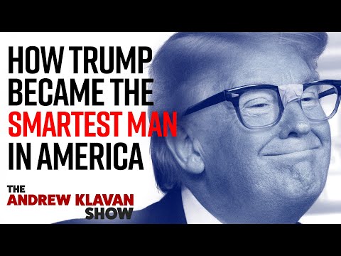 How Trump Became the Smartest Man in America | Ep. 883