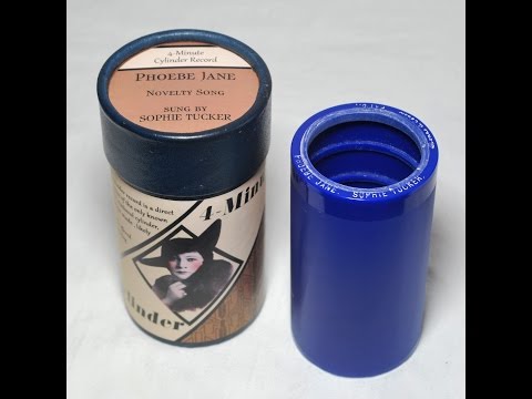 Sophie Tucker - Phoebe Jane -reproduced from Blue Amberol cylinder