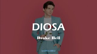 Drake Bell - Diosa (Lyrics/Letra)