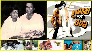 Kishore Kumar & Lata Mangeshkar - Bombay To Goa (1972
